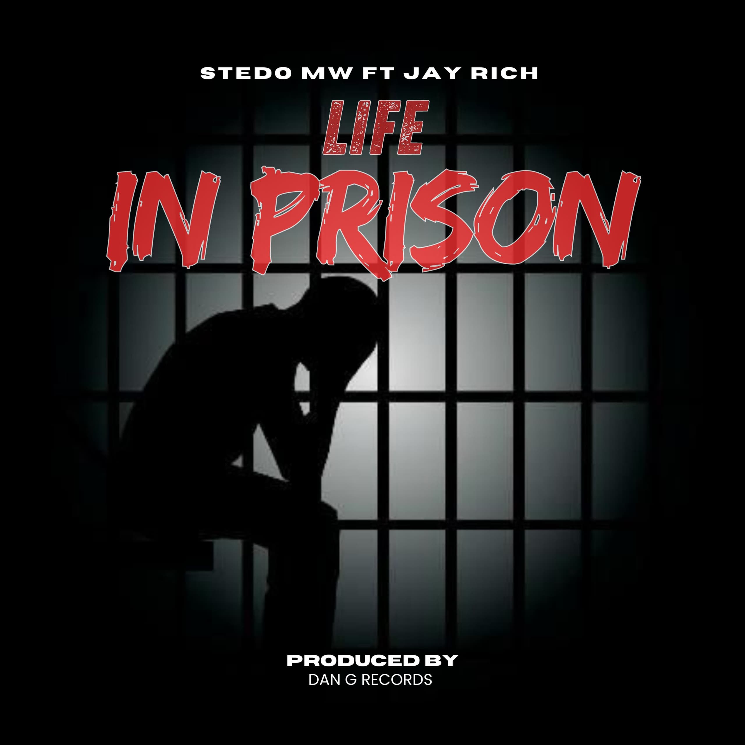 Stedo Mw Ft Jay Rich  Life in Prison
