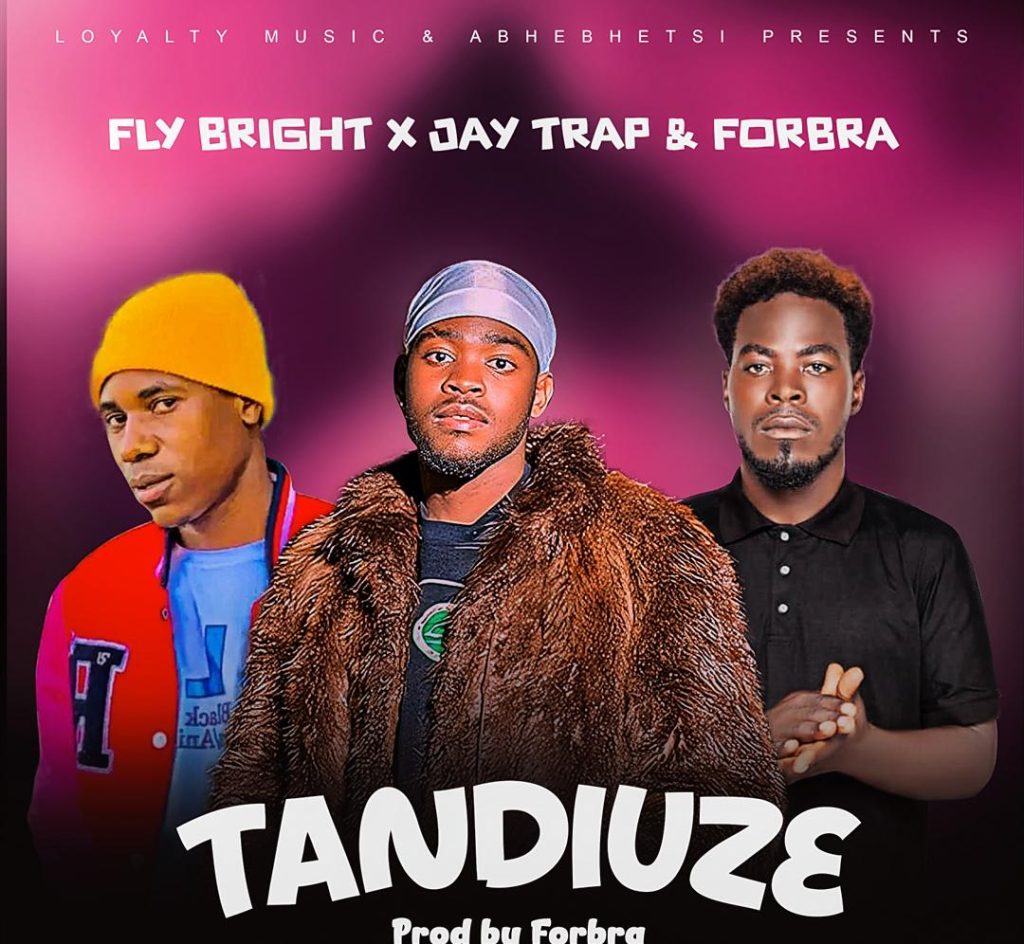 Fly Bright ft Jay Trap & Forbra Vybz _ Tandiwuze